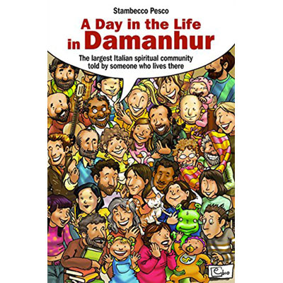 A day in the life of Damanhur: The largest Italian spiritual community told by someone who lives there