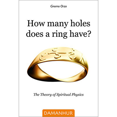 How many holes does a ring have?: The Theory of Spiritual Physics